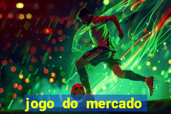 jogo do mercado dinheiro infinito